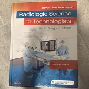 Radiologic Science for Technologists Textbook